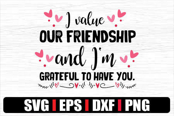 Review: I Value Our Friendship and I m Grateful