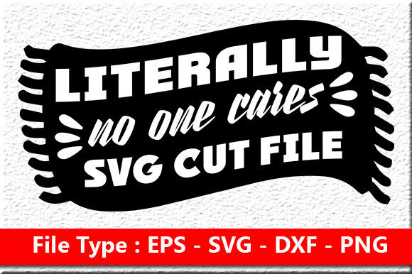 Reviewing Sassy Quote Design Literally No One Cares