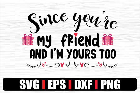Reviewing Since You’re My Friend Embroidery Design